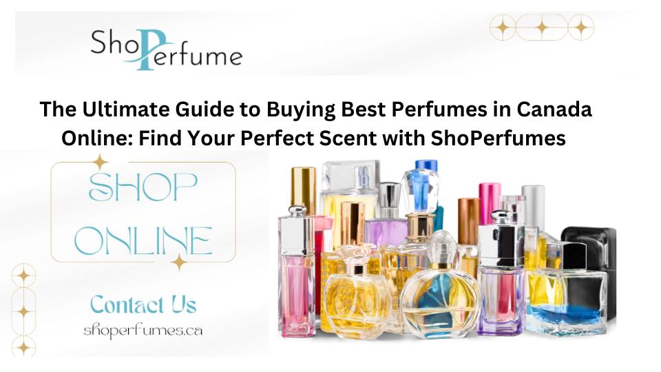 Buying Best Perfumes in Canada Online