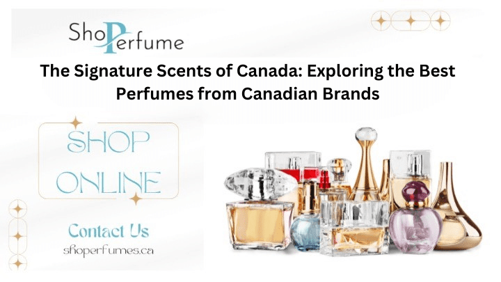 Best Perfumes from-Canadian Brands